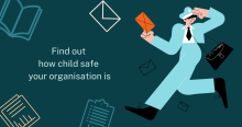 Find out how child safe your organisation is